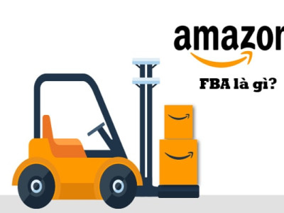 Amazon FBA là gì? Tổng quan về bán hàng Amazon FBA